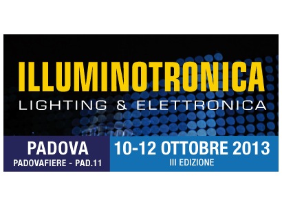 Illuminotronica - a Padova Fiere dal 10 al 12 ottobre 2013
